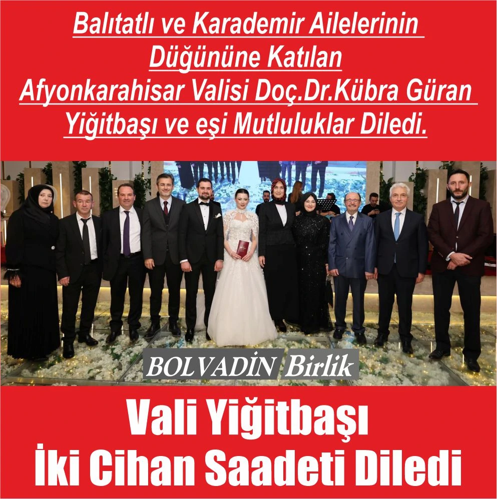 Vali Yiğitbaşı  İki Cihan Saadeti Diledi