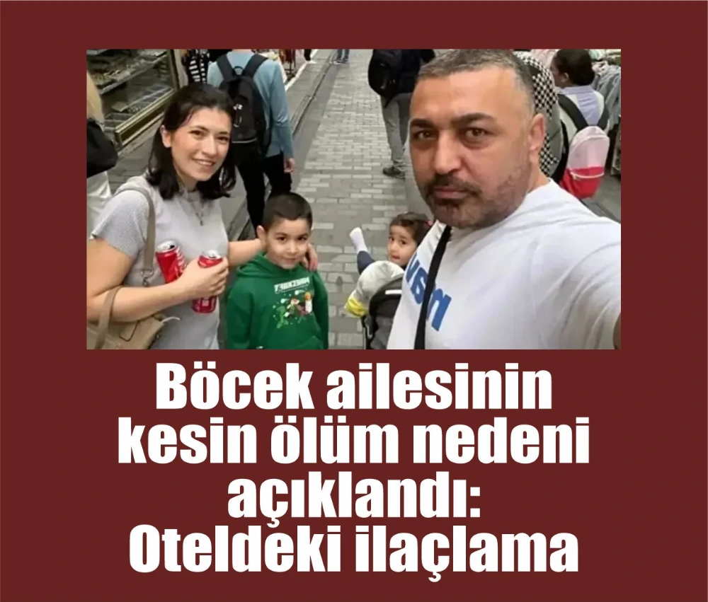 Böcek ailesinin kesin ölüm nedeni  açıklandı: Oteldeki ilaçlama