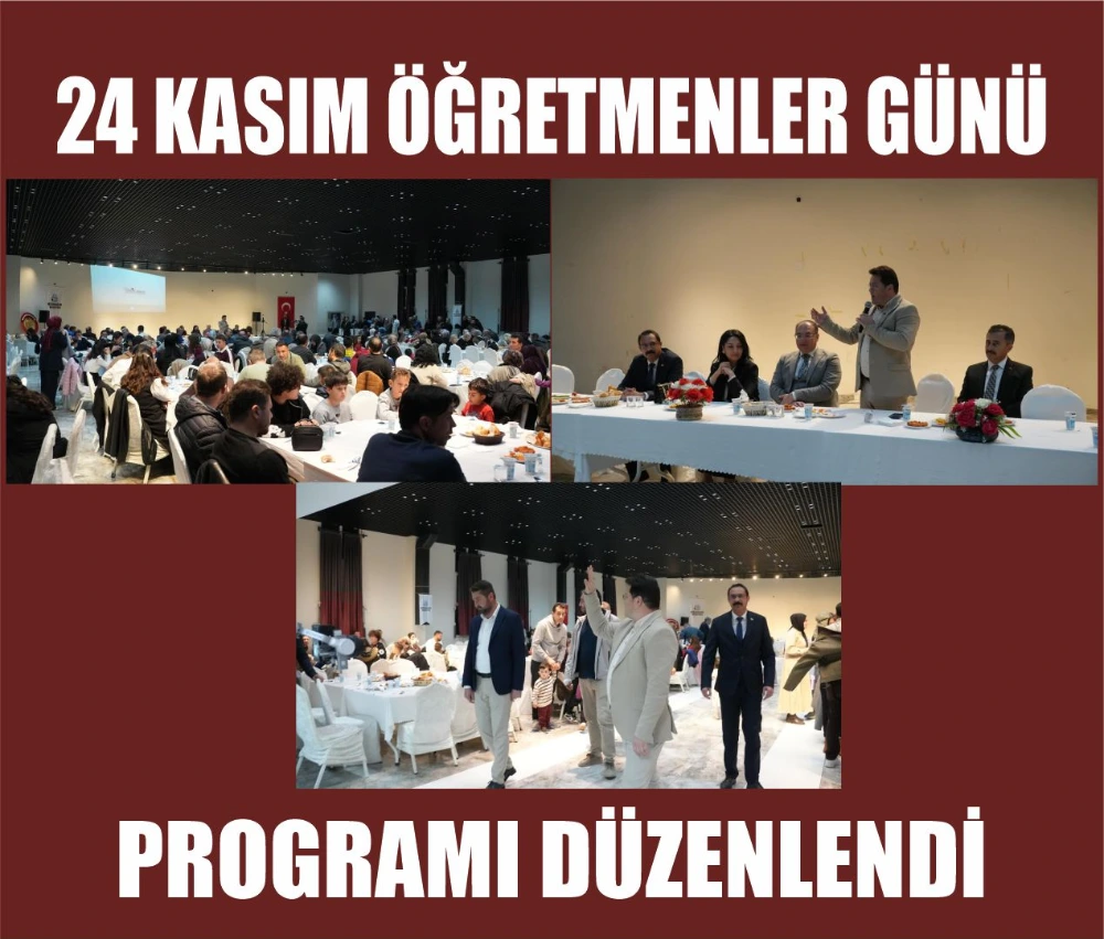 24 KASIM ÖĞRETMENLER GÜNÜ PROGRAMI DÜZENLENDİ