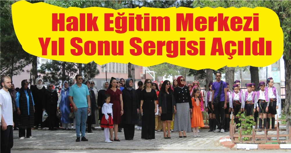 Halk Eğitim Merkezi  Yıl Sonu Sergisi Açıldı