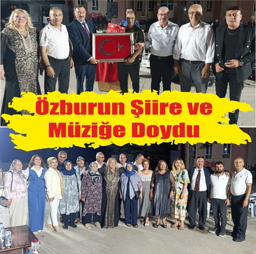 Özburun Şiire ve Müziğe Doydu